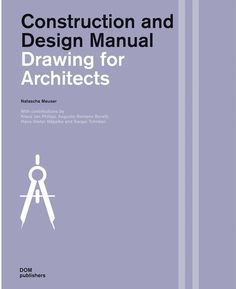 an instruction manual for construction and design manual