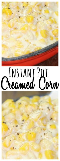 an image of instant pot creamed corn casserole in a red pan with text overlay