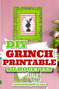 a christmas card with the words diy grinch printable silhouettes