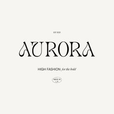 Brand Design for 'Aurora' - a luxury fashion brand based in L.A. | Brand identity design Aurora Logo Design Inspiration, Best Fonts For Logos Brand Identity, Luxury Clothing Branding, Fashion Identity Design, Clothes Branding Design, Brand Logo Design Fashion, Aurora Branding, Fashion Brand Identity Design, Aurora Logo Design