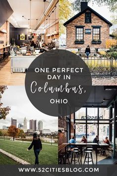 a collage of photos with the words one perfect day in columbus, ohio