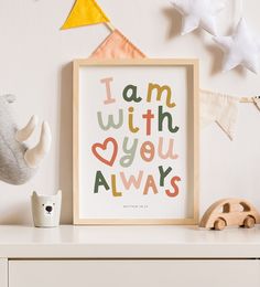 an art print with the words i am with you always