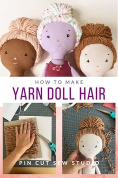 how to make yarn doll hair with pictures and instructions for making the doll's hair