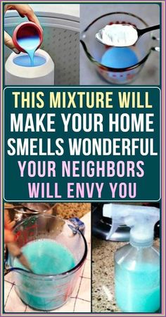 there is a sign that says, this mixture will make your home smell wonderful you're neighbors will envy you