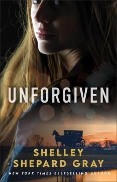 the cover of unforgiven by sheryl shepard gray