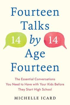 Fourteen Talks by Age Fourteen: The Essential Conversations You Need to Have with Your Kids Before They Start High School - Hardcover | Diverse Reads Reading Lists, Keeping Kids Safe, Parenting Book, Middle Schoolers, Inspirational Books To Read, Parenting Books, Reading List, Positive Parenting, Inspirational Books