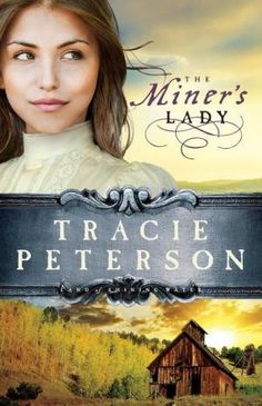 The Miner's Lady (Land of Shining Water Series #3) Historical Romance, Minions, January Books, To Be In Love, Christian Romance, Younger Sister