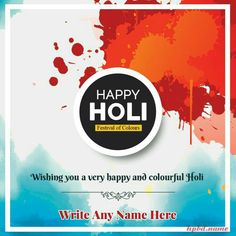 a happy holi card with the words write any name here