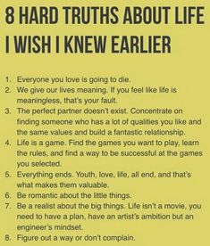 a yellow poster with the words 8 hard truths about life i wish i knew earlier