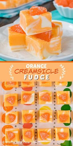 orange creamsice fudge is an easy dessert recipe