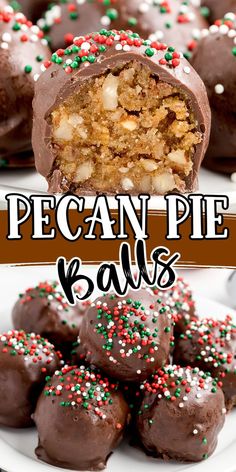 chocolate covered candy balls with sprinkles on top and the words pecan pie balls above them