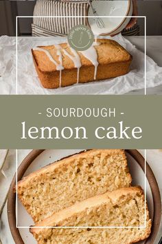 a loaf of lemon cake on a plate with the words sourdough - lemoncake