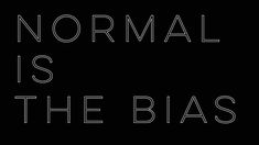 the words normal is the blas are in white letters on a black background,