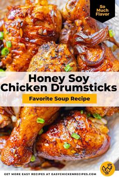 honey soy chicken drumsticks on a plate with text overlay that reads, honey soy chicken drumsticks favorite soup recipe