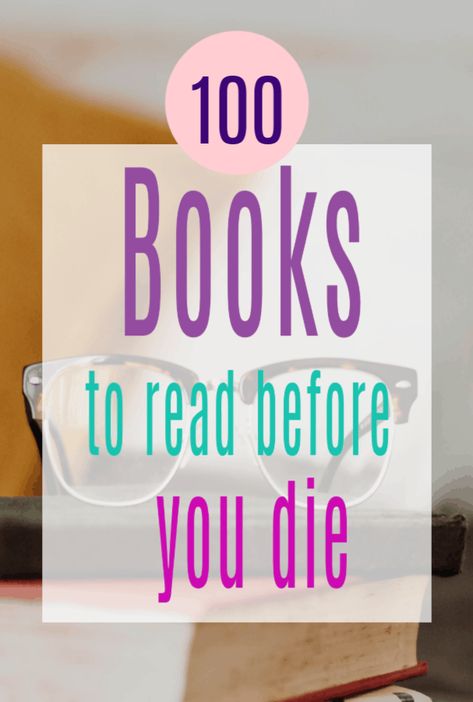 100 Books To Read In A Lifetime, Top 100 Books To Read, 100 Books Bucket List, 100 Books To Read Before You Die, Amazing Books To Read, Book Goals, Happiness Books, 100 Best Books, Top 100 Books