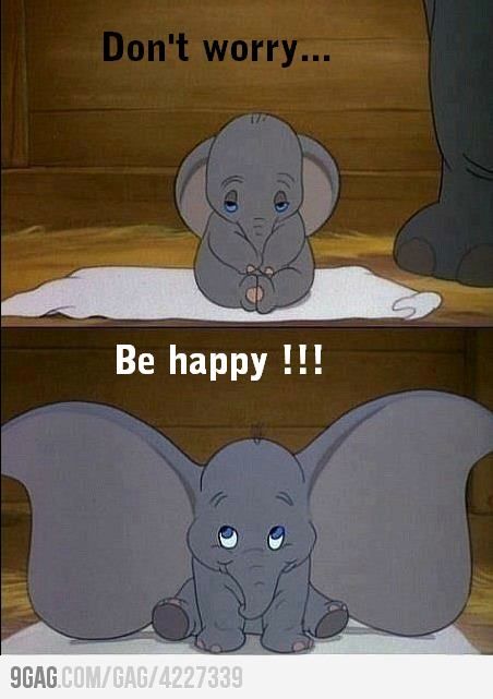 Dont Worry, Be Happy!  #tcarter2012, click on this image or check my boards for more great pins to share. Disney Films, Images Disney, Disney Dumbo, Arte Disney, Disney And Dreamworks, Disney Love, Disney Magic, Princesas Disney, Disney Movies