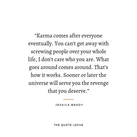 Quotes On Karma Revenge, Quotes About Toxic People Karma, Other Women Quotes Karma, Slander Quotes Karma, Karma Quotes Toxic People, Powerful Karma Quotes, Karma Comes After Everyone Eventually, Thief Quotes Karma, Quotes About Revenge Karma