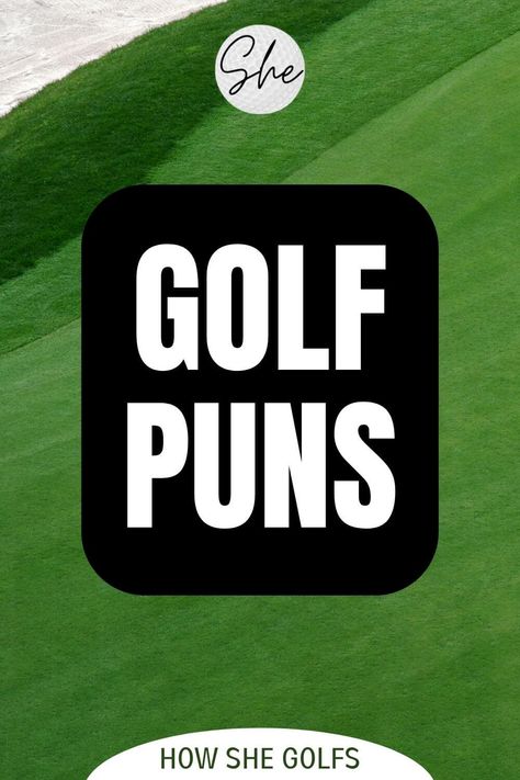 Golf Puns Text over golf course image Mini Golf Quotes Funny, Funny Golf Ball Quotes, Golf Drinking Quotes, Golf Funny Humor Hilarious, Short Golf Quotes, Birthday Golf Quotes Funny, Golf Giveaway Ideas, Funny Golf Cart License Plate, Golf Jokes Hilarious Funny