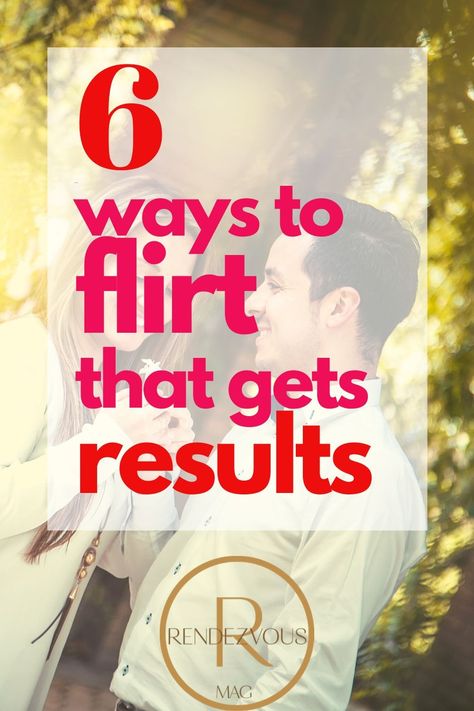 Ways To Flirt With Your Boyfriend, How To Be Flirty Tips, How To Be More Flirtatious, Flirt Tips For Women, How To Flirt Subtly, How To Have A Flirty Personality, How To Be More Flirty, How To Be A Flirt, How To Be Flirty In Person