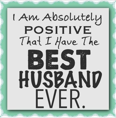 Shameless bragging. I'm sick as a dog and he has taken over all my jobs, taking great care of me also still going to his job. Best husband and dad EVER. My Husband Takes Care Of Me Quotes, Amazing Husband Quotes, Hubby Quotes, Anniversary Wishes For Couple, Best Husband Ever, Month Anniversary, Love My Husband Quotes, I Love My Hubby, House Work