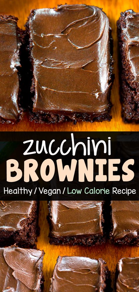 Chocolate Zucchini Brownie Dessert Recipe Low Calorie Zucchini Brownies, Low Calorie Brownie Recipe, Low Calorie Pastry, Low Calorie Desserts Recipes, Low Calorie Chocolate Desserts, Low Calorie Sweet Treats, Zucchini Brownies Healthy, Brownies Low Calorie, Low Calorie Brownie