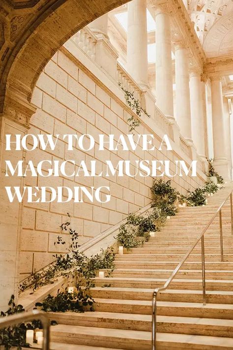 Art Gallery Wedding Decorations, San Diego Museum Of Art Wedding, Wedding At Art Gallery, Museum Themed Wedding, Harvard Art Museum Wedding, Night At The Museum Wedding, Field Museum Wedding, Museum Wedding Dress, Wedding In A Museum