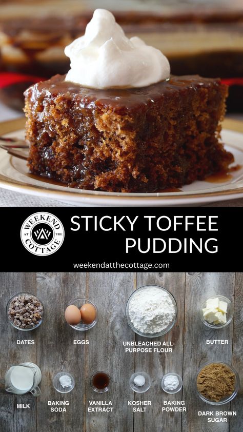 Sticky Toffee Pudding and ingredients Sticky Toffee Pudding Muffins, Sticky Toffee Bread Pudding, Sticky Pudding Cake, Scottish Sticky Toffee Pudding, Sticky Toffee Pudding Cake Recipes, Sticky Toffy Pudding, Toffee Sticky Pudding, Sticky Toffee Cake Recipe, Best Sticky Toffee Pudding Recipe