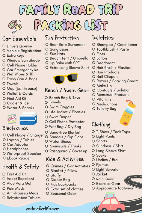 A family road trip packing list with car essentials, health and safety, toiletries, beach / swim gear, kids and activities and clothing checklists. 1 Week Road Trip Packing Lists, Pack For Vacation Checklist, Fun Things To Pack For A Road Trip, Long Car Ride Packing List, Long Car Drive Essentials, Car Trip Packing List, Camping Road Trip Packing Lists, Family Trip Packing List, What To Bring For A Road Trip