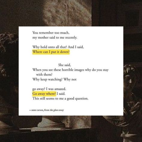 The Glass Essay Anne Carson, Anne Carson Poetry, Anne Carson Quotes, Literary Witches, Ipad Quotes, 2024 Manifestations, Anne Carson, Master Board, Alchemy Symbols