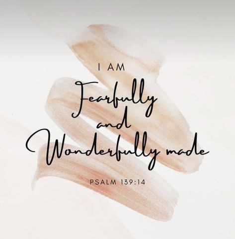 For I Am Fearfully And Wonderfully Made, You Are Fearfully And Wonderfully Made, I Am Fearfully And Wonderfully Made, Wonderfully And Fearfully Made, Godly Quotes Inspirational, Psalms 139, Wonderful Wallpapers, Fearfully And Wonderfully Made, Bible Quotes Wallpaper