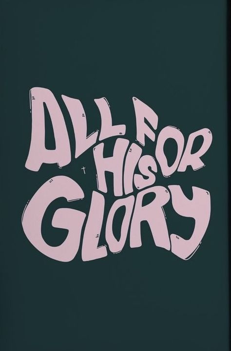 All For His Glory, For His Glory, Bible Quotes Wallpaper, Christian Posters, Ayat Alkitab, Jesus Wallpaper, Bible Motivation, Jesus Is Life, Inspirational Bible Quotes