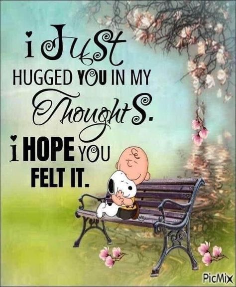 Snoopy, Hugs And Kisses Quotes, Special Friend Quotes, Healing Hugs, I Hug You, Thinking Of You Today, Thinking Of You Quotes, Hug Quotes, Virtual Hug