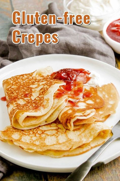 Gluten-free Crepes in a white plate Grain Free Crepes, Crapes Recipe, Gluten Free Crepes Recipe, Crepe Recipe Savory, Easy Omelet, French Crepe Recipe, Sweet Crepes Recipe, Gluten Free Brunch, Gluten Free Crepes