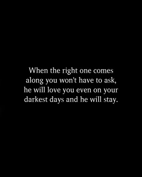 Hes Dating Someone Else Quotes, If He Won’t Someone Else Will Quote, Love You At Your Darkest Quotes, When The Right One Comes Along, Give Him 3 Days, Finding Someone Quotes, Wonderful Day Quotes, Be Present Quotes, Struggle Quotes