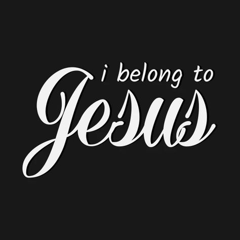 I Belong To Jesus - Christian QUOTE - Christian Quote - T-Shirt | TeePublic Christian Tattoos, Christian Quotes, I Belong To Jesus Tattoo, Christian Tattoo, Quote Christian, Jesus Tattoo, Christian Quote, Bride Of Christ, I Tattoo