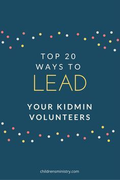 Childrens Ministry Director, Kids Ministry Design, Volunteer Ideas, Church Volunteers, Volunteer Training, Ministry Leadership, Volunteer Recruitment, Student Ministry, Firefighter Quotes