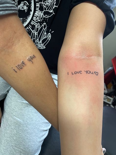 Matching I Love You Tattoos, Tattoos To Match With Your Best Friend, Tattoo Ideas Female Meaningful Mom, Tattoos To Get For Siblings, Couples Handwriting Tattoos, Tattoos For Your Significant Other, Matching Tattoos With Bestie, Matching Tattoo With Grandma, Matching Tattoos To Get With Your Mom