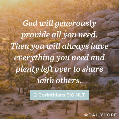 God is able to provide everything you need and more. But he is waiting on you to show him how you give from the heart. Read more about cheerful giving and God’s provision in today’s #DailyHope devotional. #RickWarren #Devotional #FaithQuotes #GodsAmazingPromises #BibleQuotes #Scripture #2Corinthians #VerseOfTheDay God Will Provide All Your Needs, Scripture About Gods Promises, God My Provider, God Is Saying To You Today 2023, Wisdom From God Scriptures, God Will Provide Bible Verses, God Be With You Quotes, Promise Scriptures, God Promises Quotes