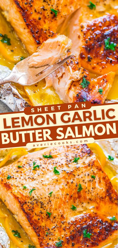 Baked Lemon Garlic Butter Salmon (Sheet Pan Recipe) - Averie Cooks Lemon Salmon Recipes, Lemon Garlic Butter Salmon, Salmon Recipes Baked Healthy, Garlic Butter Salmon, Fish Dinner Recipes, Averie Cooks, Pan Recipe, Butter Salmon, Easy Salmon Recipes