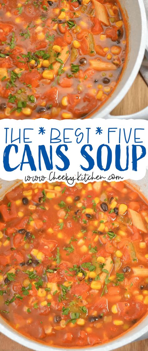 5 Cans Soup 6 Can Soup, Recipes Using Canned Soup, Best Soups To Can, 7 Can Soup Recipes, Soups To Can, Five Can Soup Recipe, Easy Ingredient Recipes, 5 Can Soup Recipe, 5 Can Soup