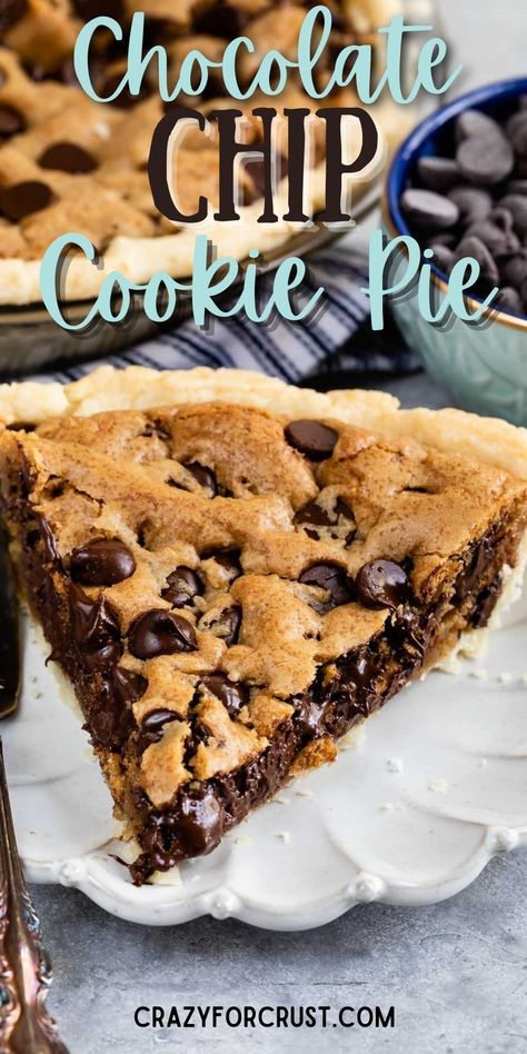 Chocolate Chip Cookie Pie is a giant chocolate chip cookie cake in a pie crust - it's an epic rich and fudgy pie recipe that's completely from scratch! Chocolate Chip Pie Recipe Toll House, Pie, Essen, Peanut Butter Chocolate Chip Cookie Pie, Cookie Pie Chocolate Chip, Chocolate Chip Pie Recipe Easy, Desserts To Make With Pie Crust, One Pie Crust Desserts, Chocolate Chip Cookie Pie Crust