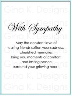 Sympathy Verses, Sympathy Card Sayings, Sympathy Sentiment, Greeting Card Sentiments, Sympathy Notes, Words Of Sympathy, Sympathy Card Messages, Sympathy Messages, With Sympathy