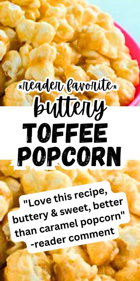 Movie Night Foods, Party Food Tables, Butter Toffee Popcorn Recipe, Toffee Popcorn Recipe, Caramel Popcorn Easy, Flavored Popcorn Recipes, Popcorn Recipes Sweet, Popcorn Recipes Easy, Popcorn Balls Recipe