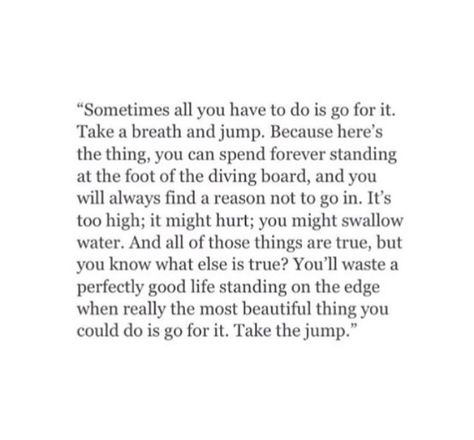 Taking The Leap Quotes, Jump Quotes Inspiration, Take The Leap Quotes, Leap Quotes, Leap Of Faith Quotes, Jump Quotes, Fear Quotes, Hard Quotes, Making Excuses