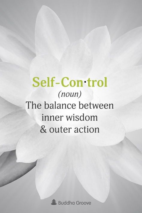 Self-Control Self Control Quotes, Control Quotes, Discipline Quotes, Inner Wisdom, Self Discipline, Self Control, Word Of The Day, The Balance, Note To Self