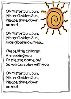 This song would be perfect to sing at morning meeting in the spring time. On a cloudy day it would be beneficial to talk about the clouds that cover the sun and block the sunlight. Mr Sun Sun Mr Golden Sun, Mr Sun Song Lyrics, Weather Preschool Songs, Day And Night Songs Preschool, Songs About Summer For Toddlers, Weather Sunny Activities Preschool, Oh Mr Sun Song, Mr Golden Sun Song, Sun Preschool Theme