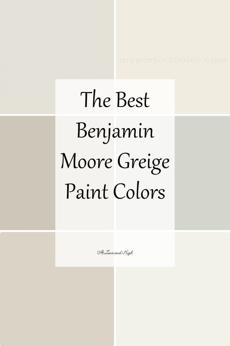 Benjamin Moore greige paint colors are some of the most popular colors you will find. Today we will explore the very best from Benjamin Moore and why they are so popular! Benjamin Moore Greige Paint Colors, Greige Benjamin Moore, Benjamin Moore Greige, Griege Paint Colors, Benjamin Moore Taupe, Bedroom Paint Colors Benjamin Moore, Benjamin Moore Bathroom Colors, Paint Colors For 2023, Benjamin Moore Paint Colors Gray