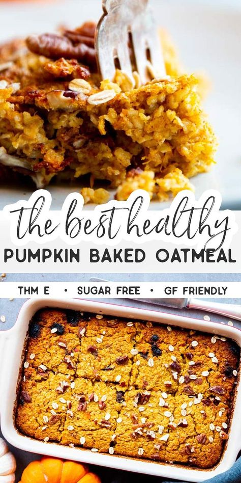 Pumpkin Oatmeal Bake Healthy, Thm Pumpkin Bread Recipe, Baked Oatmeal With Pumpkin, Pumpkin Cheesecake Baked Oatmeal, Paleo Pumpkin Baked Oatmeal, Healthy Pumpkin Oatmeal Bake, Healthy Oatmeal Pumpkin Bars, Thm Pumpkin Muffins, Breakfast Ideas With Pumpkin