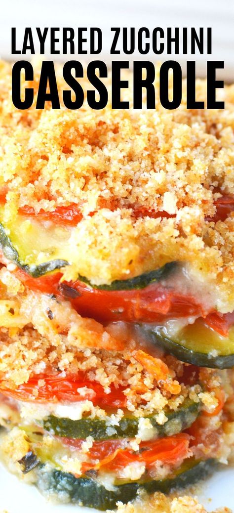 Layered Zucchini Parmesan, Baked Squash And Zucchini Recipes Bread Crumbs, Layered Tomato Casserole, Recipes With Tomatoes And Zucchini, Zucchini And Tomatoes Baked, Vegetable Parmesan Bake, Zucchini And Tomatoes Casserole, Tomatoes Zucchini Recipes, Layered Veggie Bake