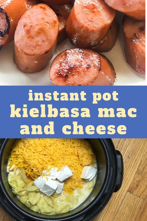 Instant Pot Mac and Cheese {with Kielbasa Sausage} in the Instant Pot - Chef Alli Mac And Cheese With Kielbasa, Polish Sausage Recipes, Kielbasa Pasta, Keilbasa Recipes, How To Cook Kielbasa, Instant Pot Mac And Cheese, Mom Meals, Pot Mac And Cheese, Kielbasa Recipes